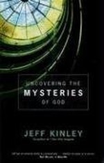 Uncovering the Mysteries of God