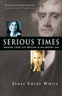 More information on Serious Times: Making Your Life Matter in an Urgent Day