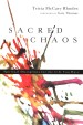 More information on Sacred Chaos: Spiritual Disciplines for the Life You Have