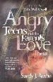 More information on Angry Teens and the Parents Who Love Them