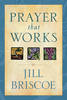 More information on Prayer That Works