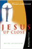 More information on Jesus Up Close