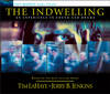 Indwelling: An Experience in Sound and Drama (Left Behind # 7)