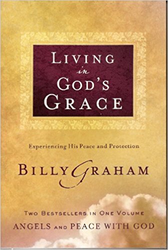 More information on Living In God's Grace Billy Graham
