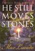 More information on He Still Moves Stones
