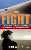 More information on The Fight: A Practical Handbook of Christian Living