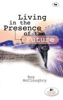 More information on Living in the Presence of the Future