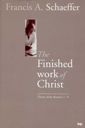 More information on Finished Work of Christ: Themes from Romans 1-8