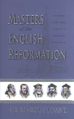 Masters of the English Reformation
