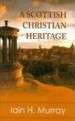 More information on A Scottish Christian Heritage