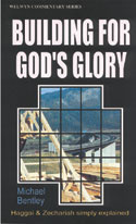 More information on Haggai And Zechariah - Building For God's Glory (Welwyn Commentary)