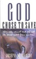More information on God Chose To Save