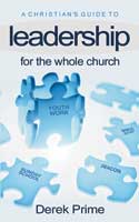 More information on A Christian's Guide to Leadership