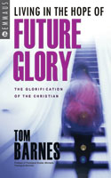 More information on Living In The Hope Of Future Glory