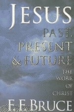 Jesus : Past, Present And Future