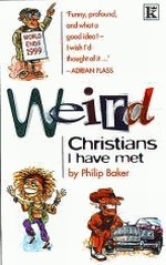 Weird Christians I Have Met