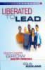 More information on Liberated To Lead
