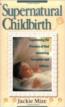 More information on Supernatural Childbirth