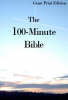 More information on The 100 Minute Bible (Giant Print)