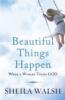 Beautiful Things Happen: When a Woman Trusts God