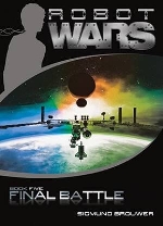 Robot Wars: #5 Final Battle