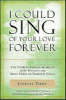 More information on I Could Sing of Your Love Forever