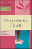 Overcoming Fear: Women of Faith Study Guide Series