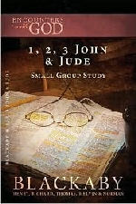 1, 2, 3 John & Jude: A Blackaby Bible Study Series (Encounters with Go