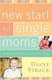 More information on New Start for Single Moms (Participants Guide)
