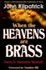 More information on When The Heavens Are Brass