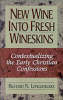 New Wine into Fresh Wineskins: Contextualising the Early Christian Con
