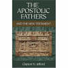 More information on The Apostolic Fathers and the New Testament