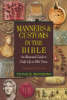 More information on Manners and Customs in the Bible (Third Edition)