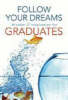 More information on Follow Your Dreams