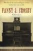 Fanny J. Crosby: An Autobiography (Hendrickson Biographies)
