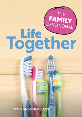 More information on Life Together The Family Devotional