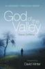 God of the Valley: A Journey Through Grief (New Edition)