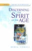 More information on Discerning the Spirit of the Age