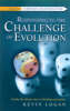 More information on Responding to the Challenge of Evolution
