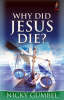 More information on Why Did Jesus Die?