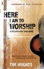 Here I Am To Worship: A Passion For Your Name