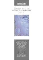 Common Worship Gospel Acclamations for Choir & Congregation: SATB