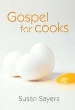More information on Gospel for Cooks