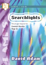 Searchlights Lamps 6-10's Year A