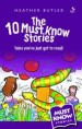 More information on The 10 Must Know Stories