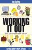 More information on Working It out: God, You and the Work You Do