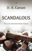 Scandalous: The Coss and Resurrection of Jesus