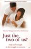 Just The Two Of Us? Help And Strength In The Struggle To Conceive