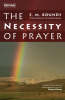 More information on The Necessity of Prayer