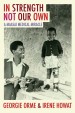 More information on In Strength Not Our Own: A Massai Medical Miracle